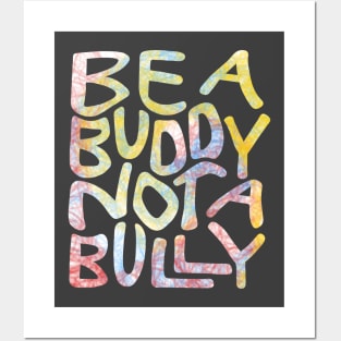 Be A Buddy Not A Bully Word Art Posters and Art